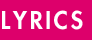 LYRICS
